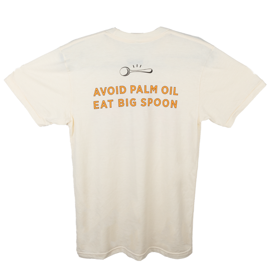 back of beige tee reading "Avoid palm oil, eat big spoon"