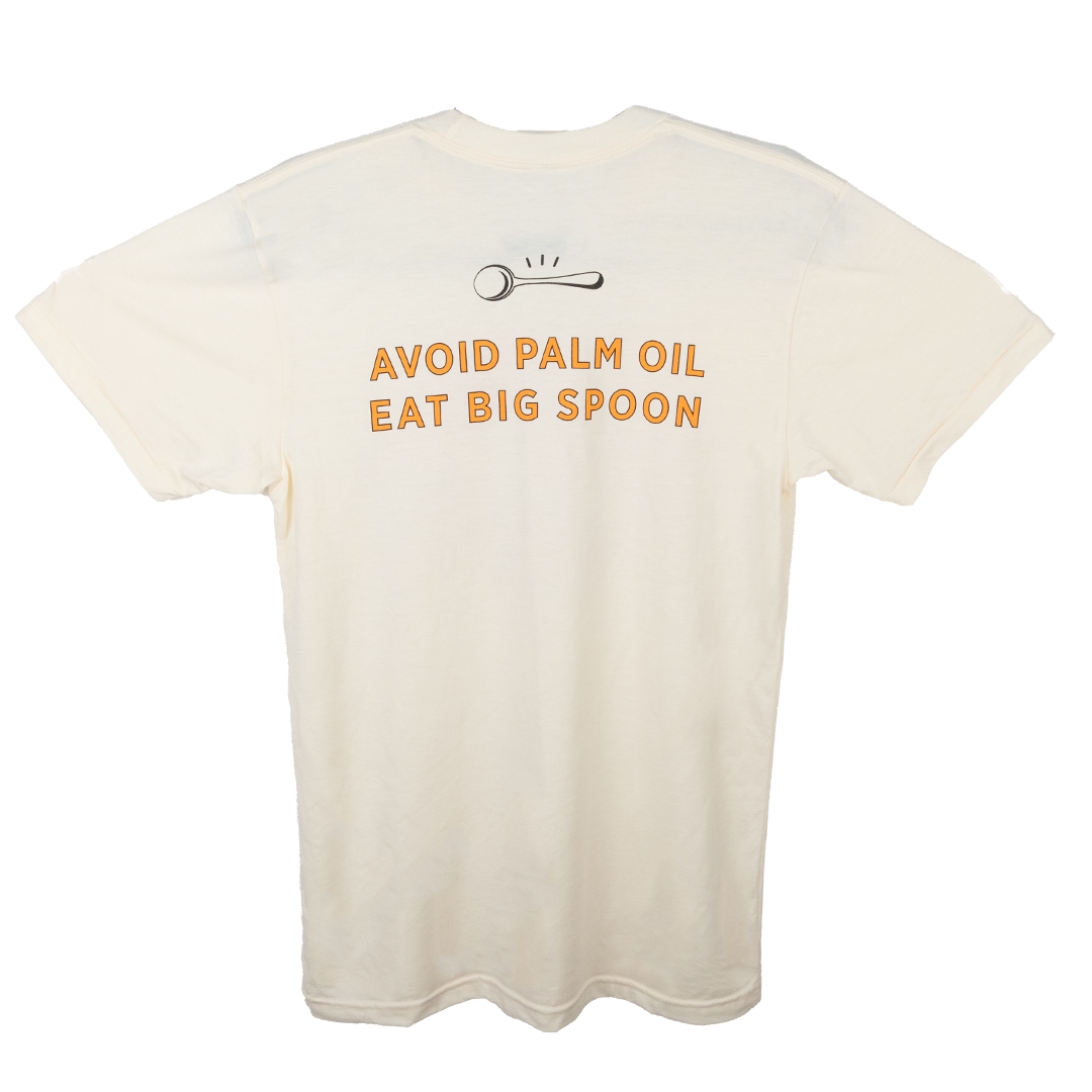 back of beige tee reading "Avoid palm oil, eat big spoon"